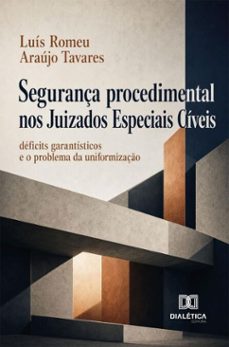 segurança procedimental nos juizados especiais cíveis-luís romeu tavares-9786528805600