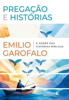 pregaço e historias: o poder das historias biblicas (ebook)-emílio garofalo neto-9786552172600