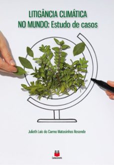 litigancia climatica no mundo (ebook)-julieth laís do carmo matosinhos resende-9786553874800