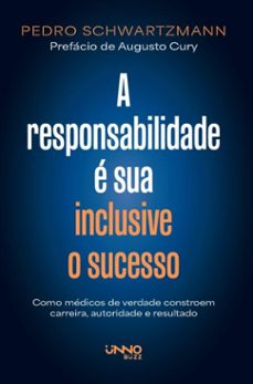 a responsabilidade e sua  inclusive o sucesso (ebook)-pedro schwartzmann-9786553935600