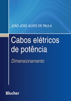 cabos elétricos de potência (ebook)-joão josé alves de paula-9786555066500