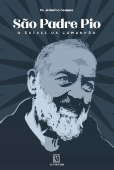 são padre pio (ebook)-jeronimo gasques-9786555272000