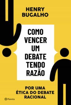 como vencer um debate tendo razão (ebook)-henry bugalho-9786555358100