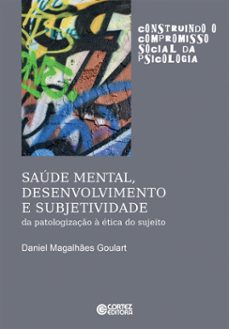 saude mental, desenvolvimento e subjetividade (ebook)-daniel magalhães goulart-9786555552300
