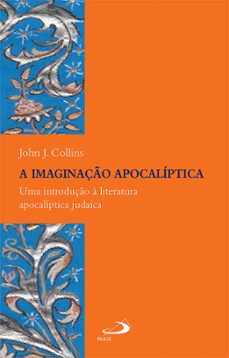 a imaginaço apocaliptica (ebook)-john j. collins-9786555625400