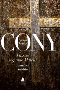 paixo segundo mateus (ebook)-carlos heitor cony-9786556405100