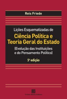 liçes esquematizadas de ciencia politica e teoria geral do estado (ebook)-reis friede-9786556751900