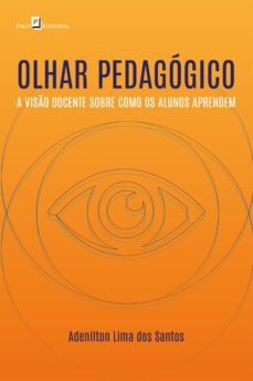 olhar pedagógico (ebook)-adenilton lima dos santos-9786558404200