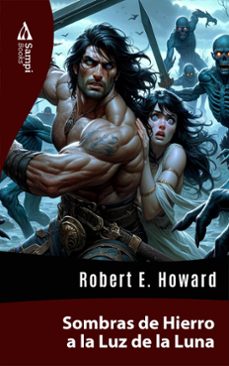 sombras de hierro a la luz de la luna (ebook)-robert e. howard-9786561330800