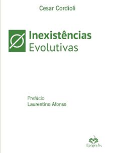 inexistencias evolutivas (ebook)-cesar cordioli-9786587816500