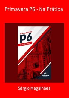primavera p6 - na pratica (ebook)-sérgio magalhães-9786599097300