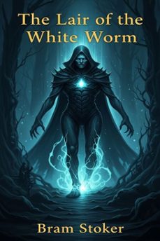 the lair of the white worm (ebook)-bram stoker-9786726002900