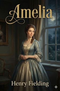 amelia  complete (ebook)-henry fielding-9786726557400