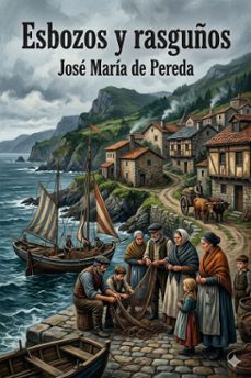 esbozos y rasguños (ebook)-josé maría de pereda-9786726566600