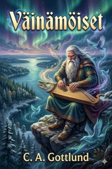 vainamoiset: yksi kokous meijan nykyisten runojain virren-teoista (ebook)-c. a. gottlund-9786726578900