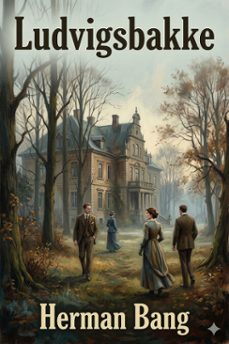 ludvigsbakke (ebook)-herman bang-9786726579600