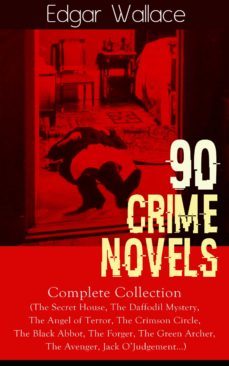 90 crime novels: complete collection (ebook)-edgar wallace-9788026840800