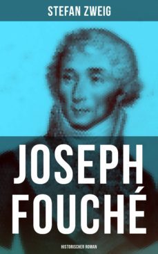 joseph fouche: historischer roman (ebook)-9788027217700
