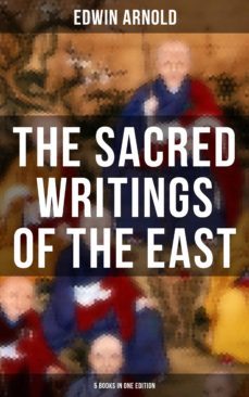 the sacred writings of the east - 5 books in one edition (ebook)-edwin arnold-9788027232000