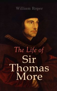 the life of sir thomas more (ebook)-william roper-henri bremond-9788027303700
