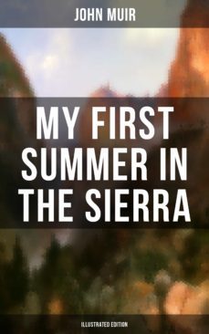 my first summer in the sierra (illustrated edition) (ebook)-john muir-9788075838100