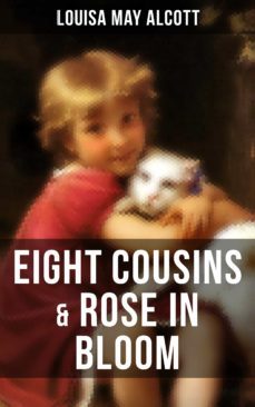 eight cousins &amp; rose in bloom (ebook)-louisa may alcott-9788075839800