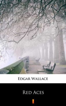 red aces (ebook)-edgar wallace-9788381362900