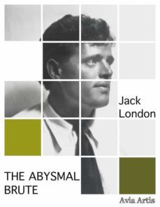 the abysmal brute (ebook)-jack london-9788382265200