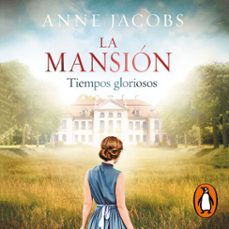 la mansión. tiempos gloriosos (audiolibro)-anne jacobs-9788401024900