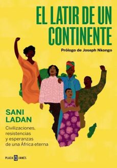 el latir de un continente-sani ladan-9788401039300