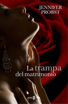 la trampa del matrimonio (casarse con un millonario 2)-jennifer probst-9788401343100