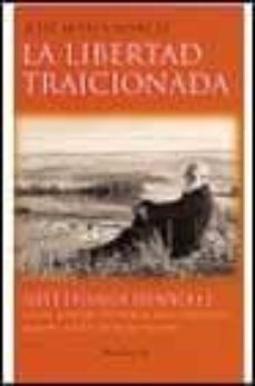 la libertad traicionada-9788408020400