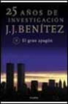 el gran apagon (25 años de investigacion, 9)-j.j. benitez-9788408030300
