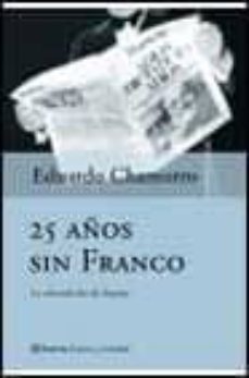 25 años sin franco la refundacion de españa-eduardo chamorro-9788408036500