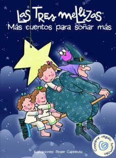 mas cuentos para soñar mas (las tres mellizas)-roser capdevila-9788408067900