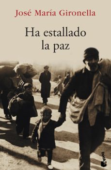 ha estallado la paz-jose maria gironella-9788408068600