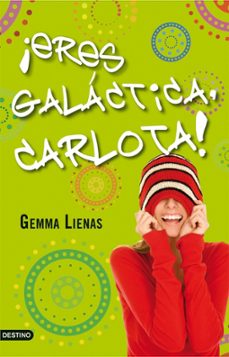 ¡eres galactica, carlota!-gemma lienas-9788408091400