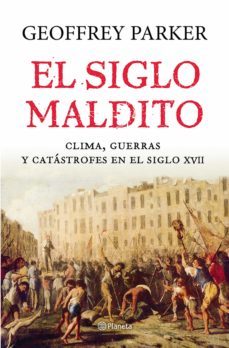 el siglo maldito (ebook)-geoffrey parker-9788408122500