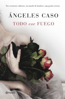 todo ese fuego-9788408144700