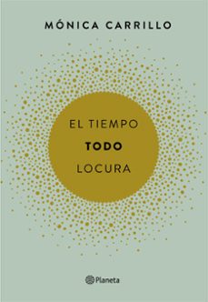 el tiempo. todo. locura-9788408165200