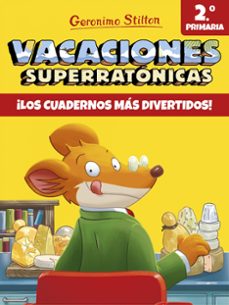 vacaciones superratonicas 2: ¡los cuadernos mas divertidos! (de 2º a 3º primaria)-9788408171300