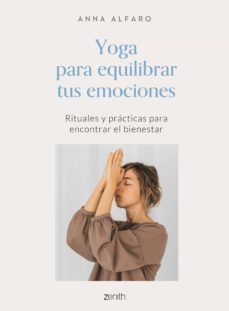 yoga para equilibrar tus emociones (ebook)-anna alfaro-9788408245100