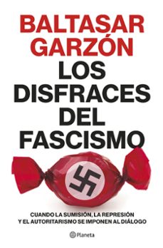 los disfraces del fascismo-9788408257400