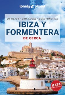 ibiza y formentera de cerca 2023 (4ª ed.) (lonely planet)-isabella noble-9788408264200