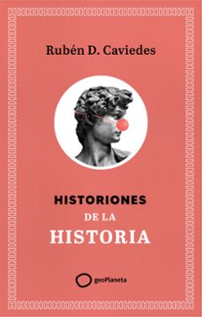 historiones de la historia-ruben diaz caviedes-9788408299400