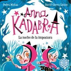 anna kadabra 15. la noche de la impostora (audiolibro)-david sierra liston-9788408317500