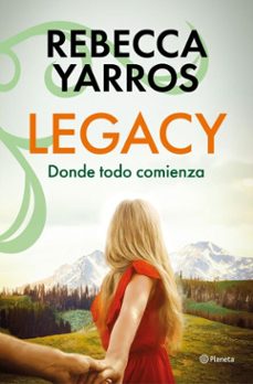 legacy. donde todo comienza (ebook)-rebecca yarros-9788408321200