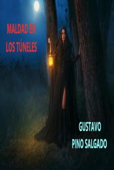 maldad en los tuneles (ebook)-gustavo pino salgado-9788409699100