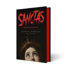 sanctas: estudio de una mentira-patricia ibarcena-9788410085800