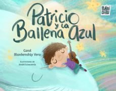 patricio y la ballena azul-carol blankenship vera-9788410222700